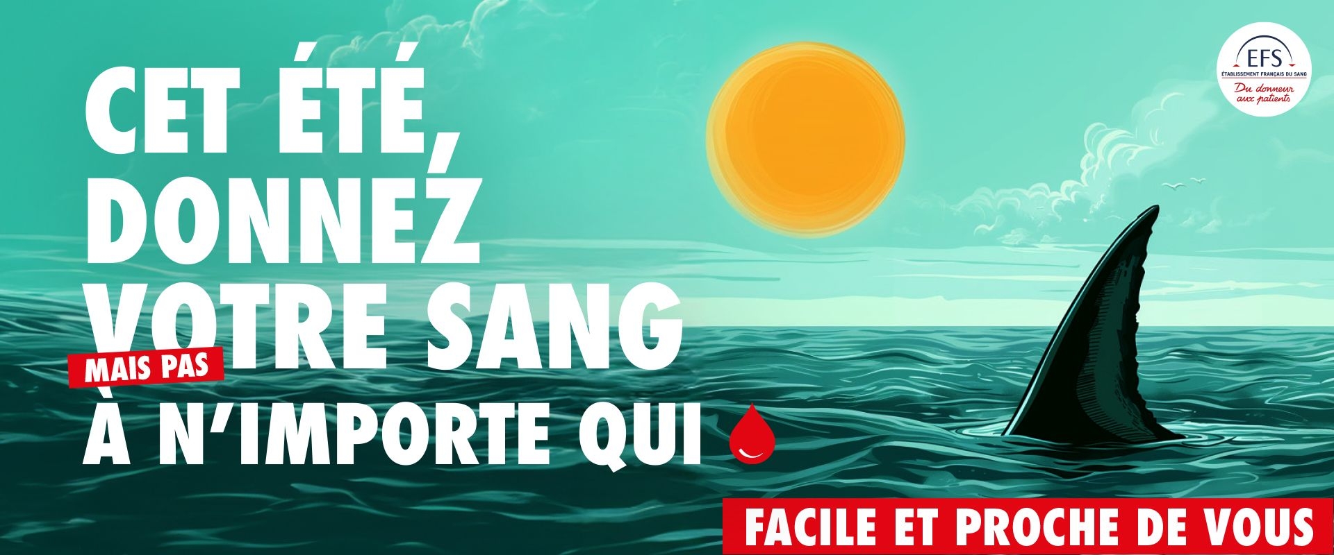 Bandeau horizontal affiche de la campagne estivale de l'Établissement Français du Sang 