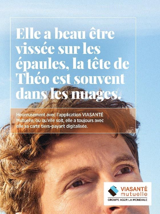 Affiche "Elle a beau être vissée sur les épaules, la tête de Théo est souvent dans les nuages" de la campagne « Les parties du corps » - VIASANTÉ Mutuelle